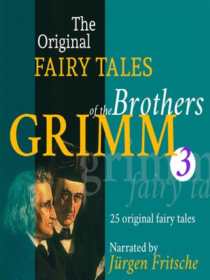 cover image of The Original Fairy Tales of the Brothers Grimm. Part 3 of 8.